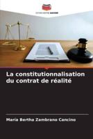 La Constitutionnalisation Du Contrat De Réalité