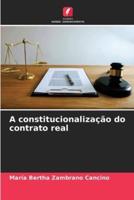 A Constitucionalização Do Contrato Real