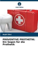 Präventive Prothetik