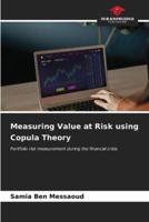 Measuring Value at Risk Using Copula Theory