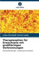 Therapieoption Für Erwachsene Mit Großflächigen Verbrennungen