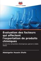 Évaluation Des Facteurs Qui Affectent L'exportation De Produits Chimiques