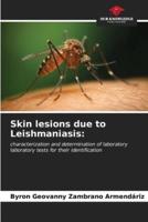 Skin Lesions Due to Leishmaniasis