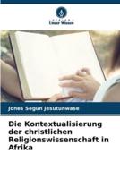 Die Kontextualisierung Der Christlichen Religionswissenschaft in Afrika