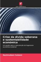 Crise Da Dívida Soberana E Sustentabilidade Económica