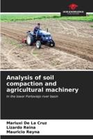 Analysis of Soil Compaction and Agricultural Machinery