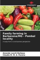 Family Farming in Barbacena/MG - Pombal Locality