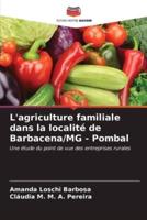 L'agriculture Familiale Dans La Localité De Barbacena/MG - Pombal