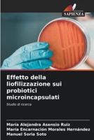 Effetto Della Liofilizzazione Sui Probiotici Microincapsulati