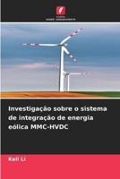 Investigação Sobre O Sistema De Integração De Energia Eólica MMC-HVDC