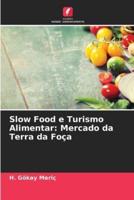 Slow Food E Turismo Alimentar