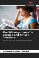 The 'Bildungsroman' in German and African Literature