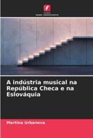 A Indústria Musical Na República Checa E Na Eslováquia