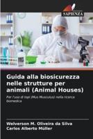 Guida Alla Biosicurezza Nelle Strutture Per Animali (Animal Houses)