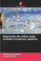 Adsorção De Cobre Pelo Fosfato Tricálcico Apatico