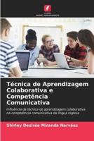 Técnica De Aprendizagem Colaborativa E Competência Comunicativa