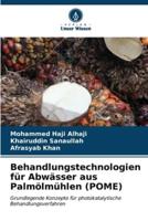 Behandlungstechnologien Für Abwässer Aus Palmölmühlen (POME)