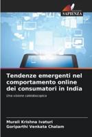 Tendenze Emergenti Nel Comportamento Online Dei Consumatori in India