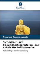 Sicherheit Und Gesundheitsschutz Bei Der Arbeit Für Müllsammler