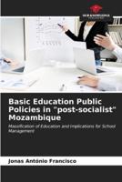 Basic Education Public Policies in "Post-Socialist" Mozambique