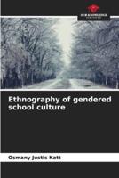 Ethnography of Gendered School Culture