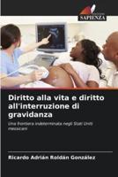 Diritto Alla Vita E Diritto All'interruzione Di Gravidanza