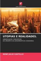 Utopias E Realidades.