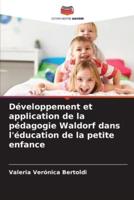 Développement Et Application De La Pédagogie Waldorf Dans L'éducation De La Petite Enfance