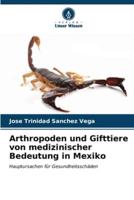 Arthropoden Und Gifttiere Von Medizinischer Bedeutung in Mexiko