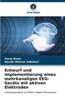 Entwurf Und Implementierung Eines Mehrkanaligen EEG-Geräts Mit Aktiven Elektroden