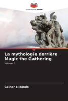 La Mythologie Derrière Magic the Gathering