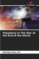 Polyphony in The War at the End of the World