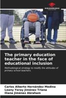 The Primary Education Teacher in the Face of Educational Inclusion
