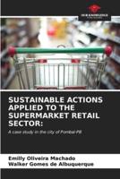 Sustainable Actions Applied to the Supermarket Retail Sector