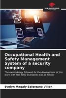 Occupational Health and Safety Management System of a Security Company