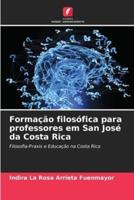 Formação Filosófica Para Professores Em San José Da Costa Rica