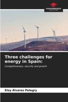 Three Challenges for Energy in Spain