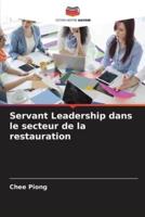 Servant Leadership Dans Le Secteur De La Restauration