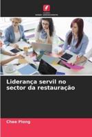 Liderança Servil No Sector Da Restauração