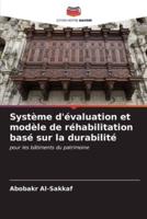 Système D'évaluation Et Modèle De Réhabilitation Basé Sur La Durabilité