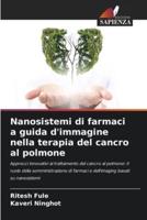 Nanosistemi Di Farmaci a Guida D'immagine Nella Terapia Del Cancro Al Polmone