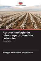 Agrotechnologie Du Labourage Profond Du Cotonnier