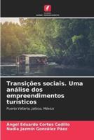 Transições Sociais. Uma Análise Dos Empreendimentos Turísticos