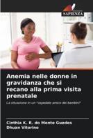 Anemia Nelle Donne in Gravidanza Che Si Recano Alla Prima Visita Prenatale