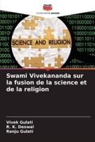 Swami Vivekananda Sur La Fusion De La Science Et De La Religion