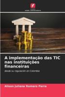 A Implementação Das TIC Nas Instituições Financeiras