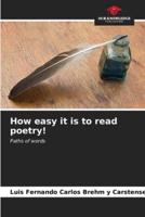 How Easy It Is to Read Poetry!