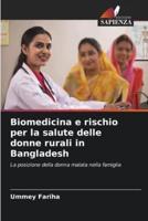 Biomedicina E Rischio Per La Salute Delle Donne Rurali in Bangladesh