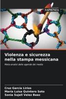 Violenza E Sicurezza Nella Stampa Messicana