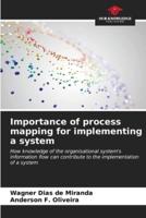 Importance of Process Mapping for Implementing a System